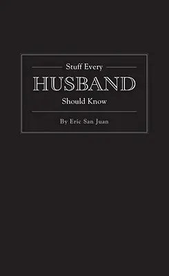 Cosas que todo marido debe saber - Stuff Every Husband Should Know