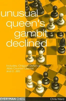 Gambito de Dama inusual rechazado - Unusual Queen's Gambit Declined