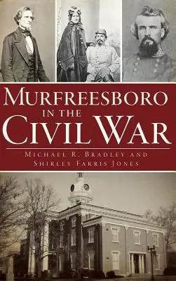 Murfreesboro en la Guerra Civil - Murfreesboro in the Civil War