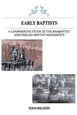 Estudio comparativo de los movimientos anabaptista y bautista inglés - A Comparative Study of the Anabaptist and English Baptist Movements