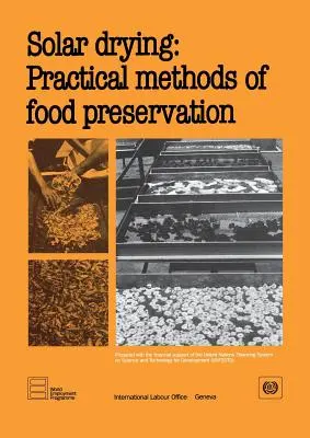 Secado solar: Métodos prácticos de conservación de alimentos - Solar drying: Practical methods of food preservation