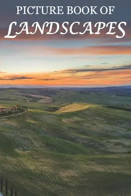 Libro ilustrado de paisajes: Para personas mayores con demencia [Libros ilustrados con panoramas a toda página] - Picture Book of Landscapes: For Seniors with Dementia [Full Spread Panorama Picture Books]