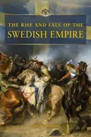 Auge y declive del Imperio sueco - Rise and Fall of the Swedish Empire