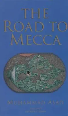 El camino a La Meca - The Road to Mecca