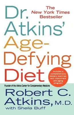 La dieta del Dr. Atkins para desafiar a la edad - Dr. Atkins' Age-Defying Diet