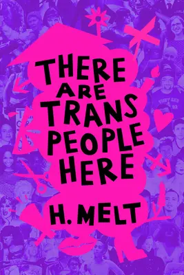 Aquí hay personas trans - There Are Trans People Here