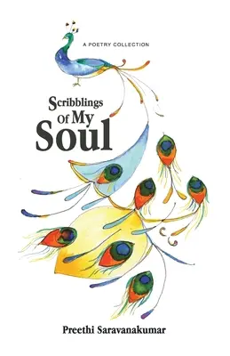 Garabatos de mi alma: colección de poesía - Scribblings Of My Soul: A Poetry Collection