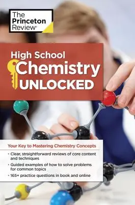 High School Chemistry Unlocked: Su clave para entender y dominar conceptos químicos complejos - High School Chemistry Unlocked: Your Key to Understanding and Mastering Complex Chemistry Concepts