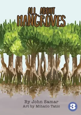 Todo sobre los manglares - All About Mangroves