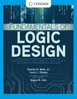 Fundamentos del diseño lógico, edición mejorada - Fundamentals of Logic Design, Enhanced Edition