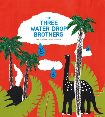 Los tres hermanos de la gota de agua - The Three Water Drop Brothers