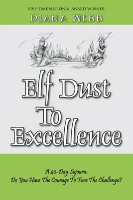 El polvo de los elfos hacia la excelencia - Elf Dust To Excellence