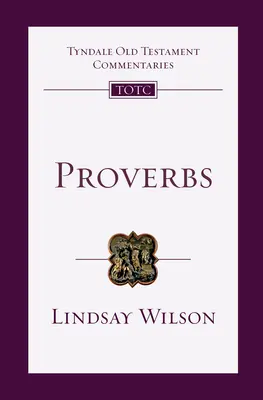 Proverbios: Introducción y comentario - Proverbs: An Introduction and Commentary