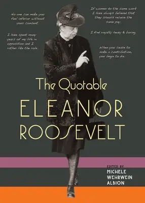 La citable Eleanor Roosevelt - The Quotable Eleanor Roosevelt