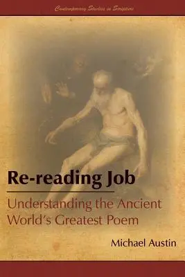 Releer Job: Comprender el mayor poema del mundo antiguo - Re-Reading Job: Understanding the Ancient World's Greatest Poem