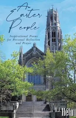 Un pueblo pascual: Poemas inspiradores para la reflexión personal y la oración - An Easter People: Inspirational Poems for Personal Reflection and Prayer