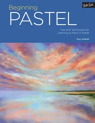 Portfolio: Pastel para principiantes: consejos y técnicas para aprender a pintar al pastelvolumen 5 - Portfolio: Beginning Pastel: Tips and Techniques for Learning to Paint in Pastelvolume 5