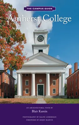 Amherst College: Una visita arquitectónica - Amherst College: An Architectural Tour