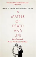 Materia de muerte y vida - Amor, pérdida y lo que importa al final - Matter of Death and Life - Love, Loss and What Matters in the End