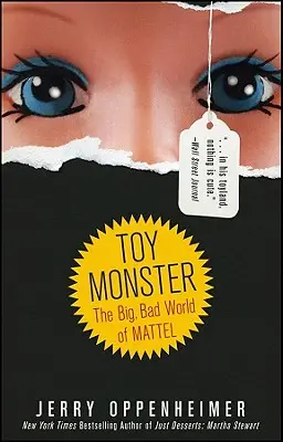 El monstruo de los juguetes: El gran mundo de Mattel - Toy Monster: The Big, Bad World of Mattel