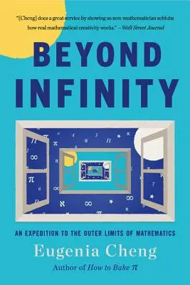 Más allá del infinito: Una expedición a los límites exteriores de las matemáticas - Beyond Infinity: An Expedition to the Outer Limits of Mathematics