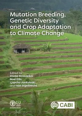 Mejora por mutación, diversidad genética y adaptación de los cultivos al cambio climático - Mutation Breeding, Genetic Diversity and Crop Adaptation to Climate Change