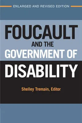 Foucault y el gobierno de la discapacidad - Foucault and the Government of Disability