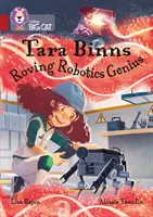 Tara Binns: Genio itinerante de la robótica - Banda 14/Rubí - Tara Binns: Roving Robotics Genius - Band 14/Ruby