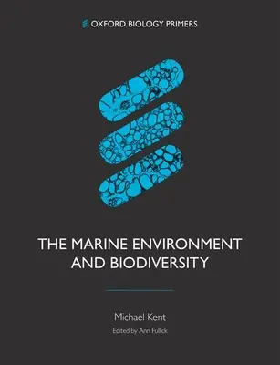 Medio ambiente marino y biodiversidad (Kent Michael (escritor científico e investigador independiente)) - Marine Environment and Biodiversity (Kent Michael (Freelance science writer and independent researcher))