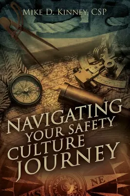 Navegar por la cultura de la seguridad - Navigating Your Safety Culture Journey