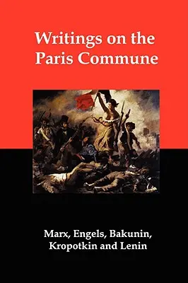 Escritos sobre la Comuna de París - Writings on the Paris Commune