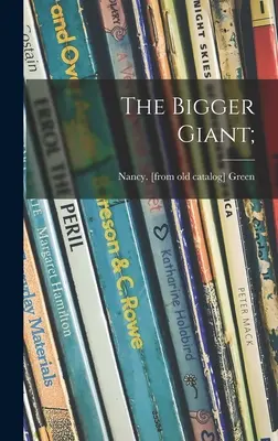 El gigante más grande - The Bigger Giant;