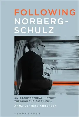 Siguiendo a Norberg-Schulz: Una historia arquitectónica a través del ensayo cinematográfico - Following Norberg-Schulz: An Architectural History Through the Essay Film