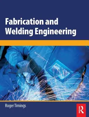 Ingeniería de fabricación y soldadura - Fabrication and Welding Engineering