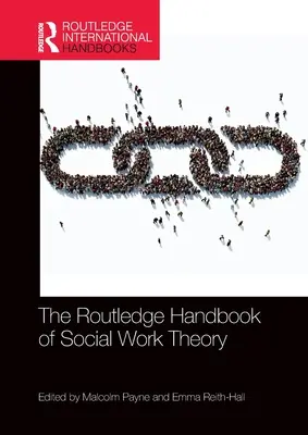 El Manual Routledge de Teoría del Trabajo Social - The Routledge Handbook of Social Work Theory