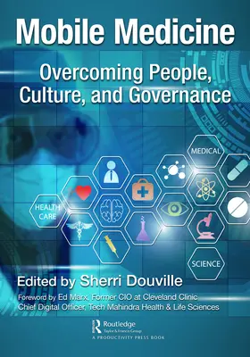 Medicina móvil: Superar a las personas, la cultura y la gobernanza - Mobile Medicine: Overcoming People, Culture, and Governance