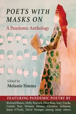Poetas con máscara: Una antología pandémica - Poets with Masks On: A Pandemic Anthology