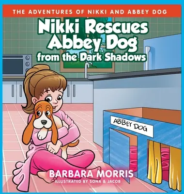 Nikki Rescata a Abbey Dog de las Sombras Oscuras - Nikki Rescues Abbey Dog from the Dark Shadows