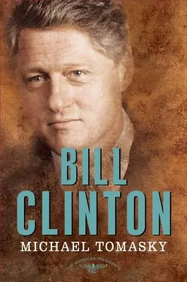 Bill Clinton: The American Presidents Series: El 42º Presidente, 1993-2001 - Bill Clinton: The American Presidents Series: The 42nd President, 1993-2001