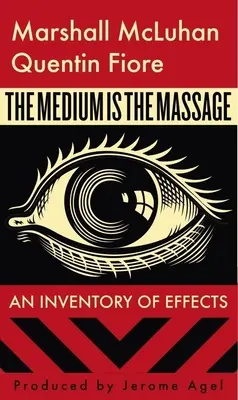 El medio es el masaje - The Medium Is the Massage