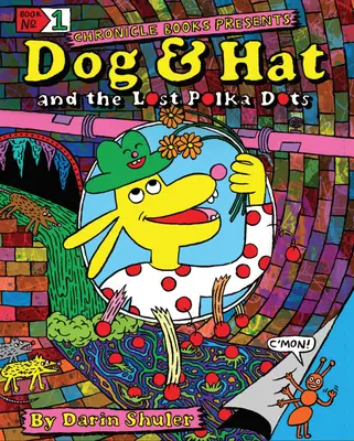 Perro y sombrero y los lunares perdidos: Libro nº 1 - Dog & Hat and the Lost Polka Dots: Book No. 1