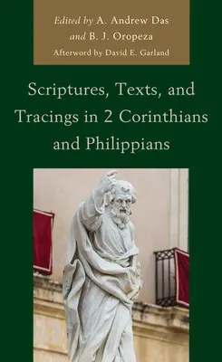 Escrituras, textos y trazos en 2 Corintios y Filipenses - Scriptures, Texts, and Tracings in 2 Corinthians and Philippians