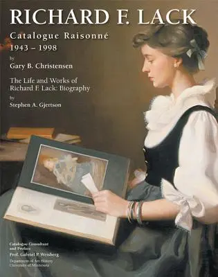 Richard F. Lack Catálogo razonado: 1943-1998 - Richard F. Lack Catalogue Raisonne: 1943-1998