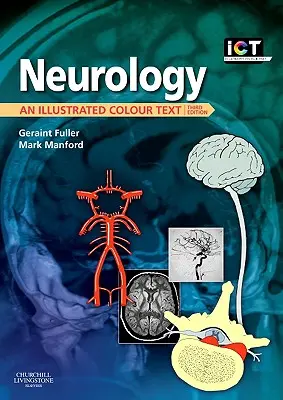 Neurología: Un texto ilustrado en color - Neurology: An Illustrated Colour Text