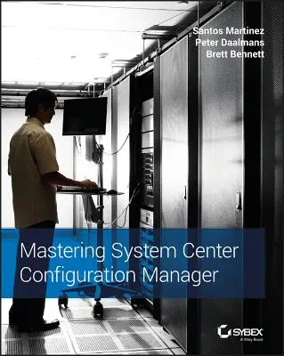 Dominio de System Center Configuration Manager - Mastering System Center Configuration Manager
