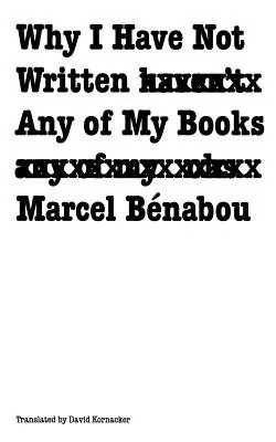 Por qué no he escrito ninguno de mis libros - Why I Have Not Written Any of My Books