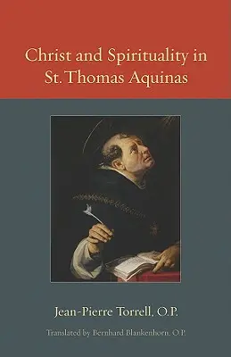 Cristo y la espiritualidad en Santo Tomás de Aquino - Christ and Spirituality in St. Thomas Aquinas