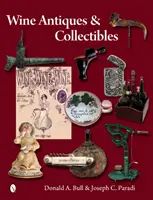 Antigüedades del vino y objetos de colección - Wine Antiques and Collectibles