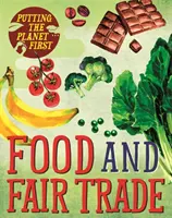 El planeta es lo primero: Alimentos y comercio justo - Putting the Planet First: Food and Fair Trade