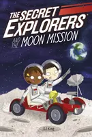 Los exploradores secretos y la misión a la Luna - Secret Explorers and the Moon Mission